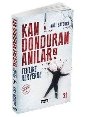 Kan Donduran Anılar 2 - İlmek Kitap