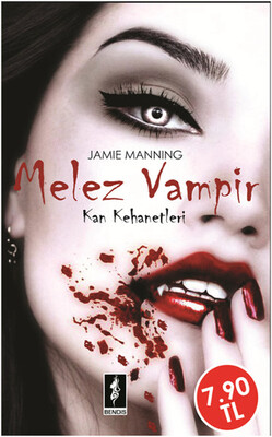 Kan Kehanetleri 1 - Melez Vampir - Bendis Yayıncılık