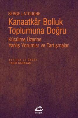 Kanaatkar Bolluk Toplumuna Doğru - 1