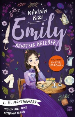 Kanatsız Kelebek - Mavinin Kızı Emily - Carpe Diem