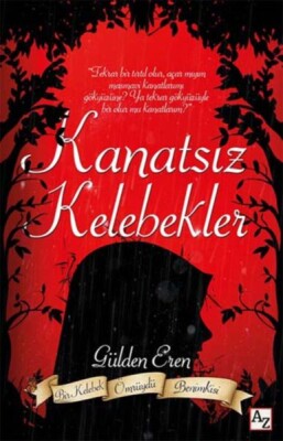 Kanatsız Kelebekler - Az Kitap