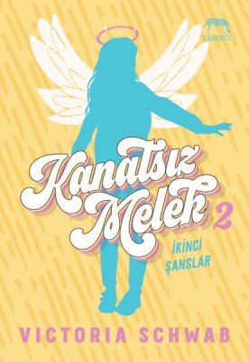 Kanatsız Melek 2: İkinci Şanslar - Yabancı Yayınları