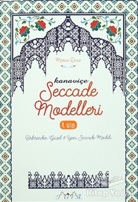 Kanaviçe Seccade Modelleri 4. Kitap - Tuva Yayıncılık