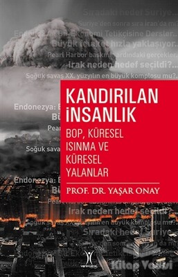 Kandırılan İnsanlık - Bop Küresel Isınma ve Küresel Yalanlar - Yeniyüzyıl Yayınları