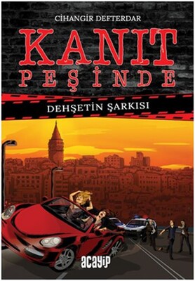 Dehşetin Şarkısı - Kanıt Peşinde - Acayip Kitaplar