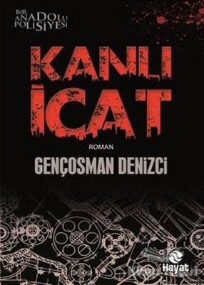 Kanlı İcat - Hayat Yayınları