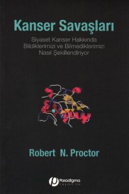 Kanser Savaşları - Siyaset Kanser Hakkında Bildiklerimizi Ve Bilmediklerimizi Nasıl Şekillendiriyor? - 1