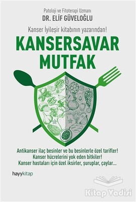 Kansersavar Mutfak - Hayy Kitap