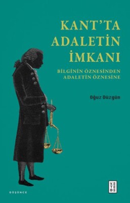 Kant’ta Adaletin İmkanı - Ketebe Yayınları