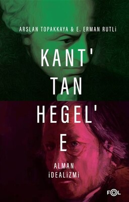 Kanttan Hegele Alman İdealizmi - Fol Kitap