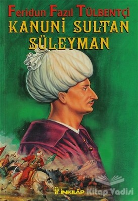 Kanuni Sultan Süleyman - İnkılap Kitabevi