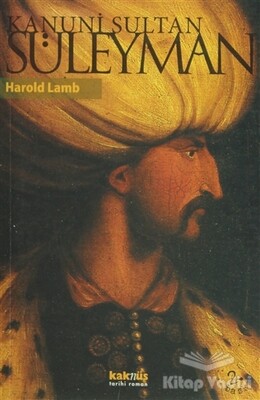 Kanuni Sultan Süleyman - Kaknüs Yayınları