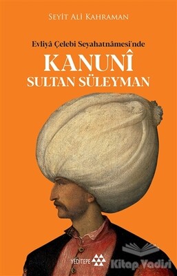 Kanuni Sultan Süleyman - Yeditepe Yayınevi