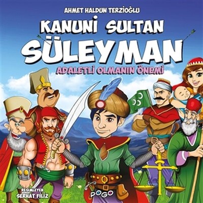 Kanuni Sultan Süleyman - Adaletli Olmanın Önemi - Pogo Çocuk