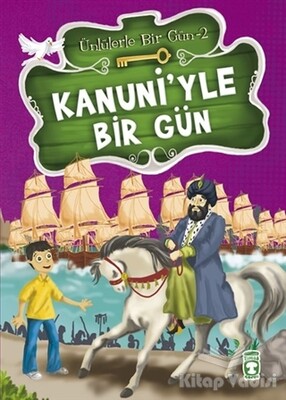 Kanuni’yle Bir Gün - Timaş Çocuk