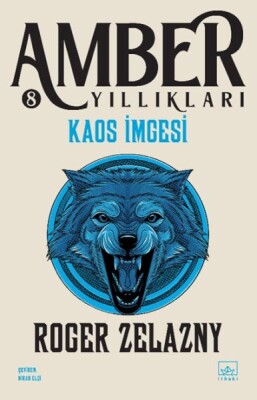 Kaos İmgesi - Amber Yıllıkları 8. Kitap - İthaki Yayınları