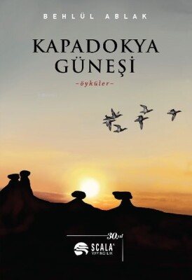 Kapadokya Güneşi - Scala Yayıncılık