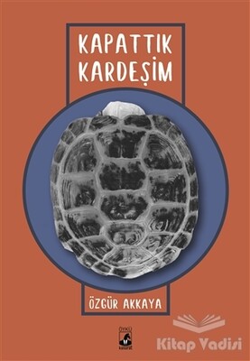 Kapattık Kardeşim - Küsurat Yayınları