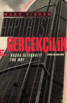 Kapitalist Gerçekçilik Başka Alternatif Yok mu? - Habitus Kitap