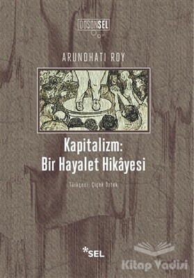 Kapitalizm : Bir Hayalet Hikayesi - Sel Yayınları