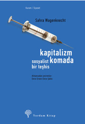 Kapitalizm Komada - Sosyalist Bir Teşhis - Yordam Kitap