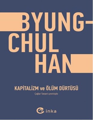 Kapitalizm Ve Ölüm Dürtüsü - İnka Kitap