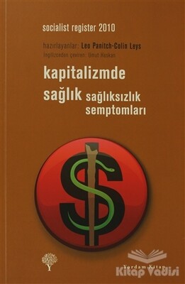 Kapitalizmde Sağlık Sağlıksızlık Semptomları - Yordam Kitap