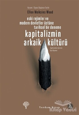 Kapitalizmin Arkaik Kültürü - Yordam Kitap