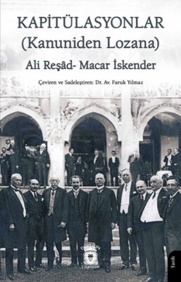 Kapitülasyonlar (Kanuniden Lozana) - Dorlion Yayınları