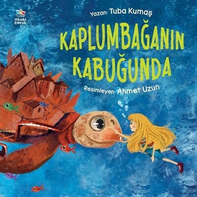 Kaplumbağanın Kabuğunda - İthaki Çocuk Yayınları