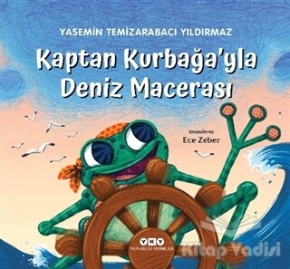 Kaptan Kurbağa’yla Deniz Macerası - Yapı Kredi Yayınları