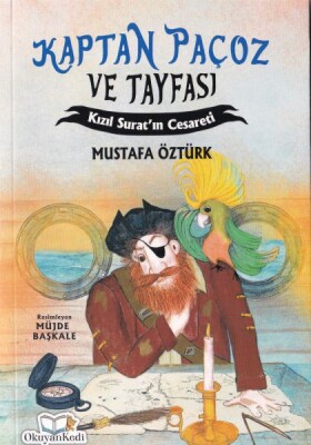 Kaptan Paçoz ve Tayfası - Kızıl Suratın Cesareti - Okuyan Kedi