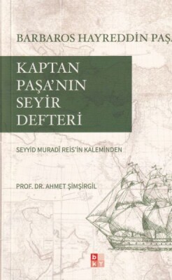 Kaptan Paşa’nın Seyir Defteri, Gazavat-ı Hayreddin Paşa - Babıali Kültür Yayıncılığı