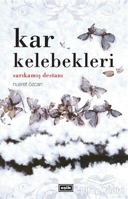 Kar Kelebekleri - Eşik Yayınları