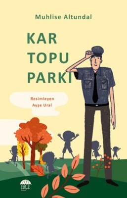 Kar Topu Parkı - Şule Yayınları