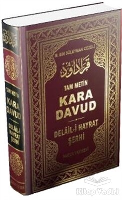 Kara Davud - Delail-i Hayrat Şerhi (Şamua) - Huzur Yayınevi