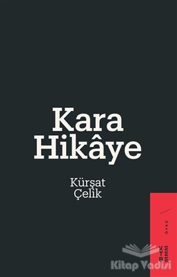 Kara Hikaye - Ketebe Yayınları