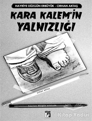 Kara Kalem'in Yalnızlığı - Uğur Tuna Yayınları