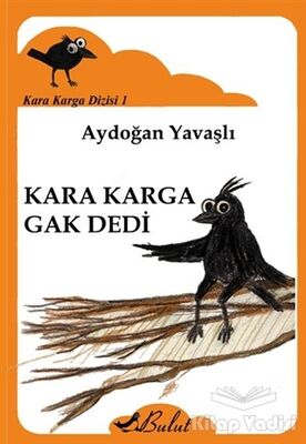 Kara Karga Gak Dedi - 1