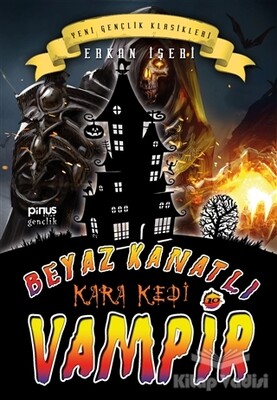 Kara Kedi - Beyaz Kanatlı Vampir 10 - Pinus Kitap