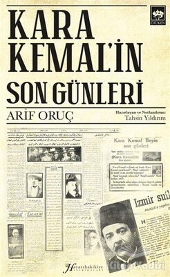 Kara Kemal'in Son Günleri - Ötüken Neşriyat