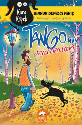 Kara Köpek Tango’nun Maceraları - Eksik Parça Yayınları