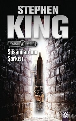 Kara Kule 6 - Susannah’nın Şarkısı - Altın Kitaplar Yayınevi