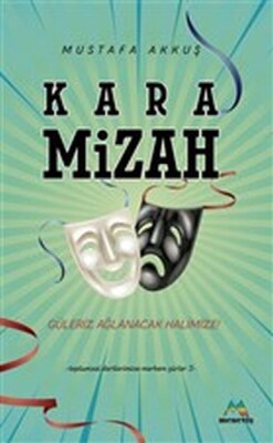 Kara Mizah - Toplumsal Dertlerimize Merhem Şiirler 3 - Meneviş Yayınları