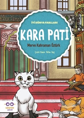 Kara Pati - İyi Dünya Fablları - Cezve Çocuk