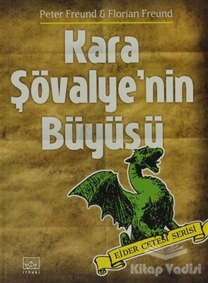 Kara Şövalye’nin Büyüsü - İthaki Yayınları