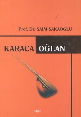 Karaca Oğlan - Akçağ Yayınları