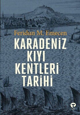 Karadeniz Kıyı Kentleri Tarihi - Turkuvaz Kitap