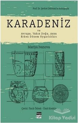 Karadeniz ve Avrupa, Yakın Doğu, Asya Erken Dönem Uygarlıkları - 1