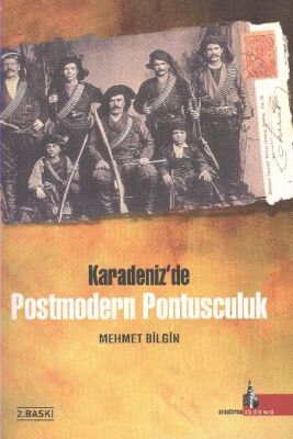 Karadeniz'de Post Modern Pontusculuk - 1